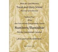 Numbers/Bamidbar (One Year Torah Commentary Course) (Volume 4) by Dr. Hutch Church (2015-06-22)