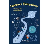 Numbers Everywhere: The ways we use numbers