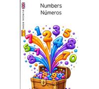 Numbers - Números: Bilingual first words, english - spanish. Great for kids presents, learning, birthdays, christmas, travel fun, baby books.