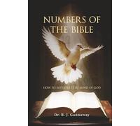 Numbers of the Bible: How to Interpret the Mind of God