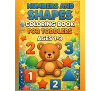 Numbers & Shapes Coloring Book for Toddlers Ages 1-3: Big, Simple Learning Pages for Early Counting & First Shapes