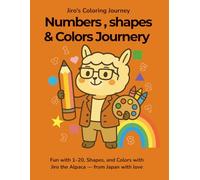 Numbers, Shapes & Colors Journey: Your Alpaca Friend from Japan