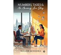 Numbers, Taxes and An Amazing Love Story