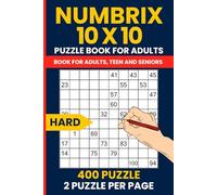 Numbrix 10x10 Hard Puzzle Book - 400 Tough Number Path Challenges for Brain Workout: Sharpen Your Logic with 400 Hard Numbrix Puzzles - Compact 6x9 Size