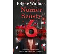 Numer Szósty - Edgar Wallace (livre en polonais)