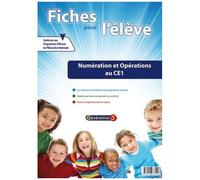 Numération Et Opérations Au Ce1 - Fiches Pour L'élève