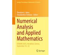 Numerical Analysis and Applied Mathematics: ICNAAM 2025, Heraklion, Greece, September 16-22