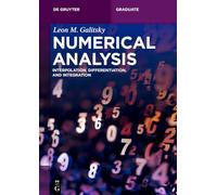 Numerical Analysis: Interpolation, Differentiation, and Integration