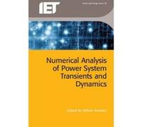 Numerical Analysis of Power System Transients and Dynamics - [Version Originale] Akihiro Ametani (Auteur)