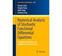 Numerical Analysis of Stochastic Functional Differential Equations: Longtime Asymptotics and Probabilistic Characteristics