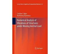 Numerical Analysis Of Vibrations Of Structures Under Moving Inertial Load