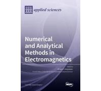 Numerical And Analytical Methods In Electromagnetics