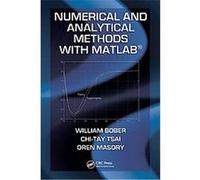 Numerical and Analytical Methods with MATLAB, Computational Mechanics and Applied Analysis Series Chi-tay Tsai, Oren Masory, William Bober (Auteur)