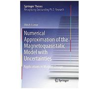 Numerical Approximation Of The Magnetoquasistatic Model With Uncertainties : Applications In Magnet Design