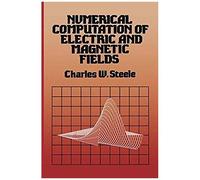 Numerical Computation Of Electric And Magnetic Fields
