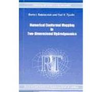 Numerical Conformal Mapping in Two-Dimensional Hydrodynamics & Related Problems of Electrodynamics and Elasticity Theory B. I. Rabinovich, Josef Cherniawsky, Yuri V. Tyurin (Auteur)