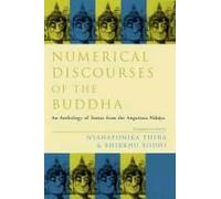 Numerical Discourses of the Buddha Bhikkhu Bodhi, Nyanaponika Thera (Auteur)