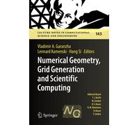 Numerical Geometry, Grid Generation And Scientific Computing
