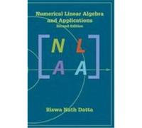 Numerical Linear Algebra and Applications Datta, Biswa Nath (Auteur)
