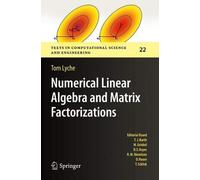 Numerical Linear Algebra And Matrix Factorizations