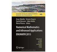Numerical Mathematics And Advanced Applications - Enumath 2013