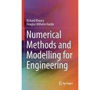 Numerical Methods And Modelling For Engineering