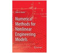 Numerical Methods For Nonlinear Engineering Models