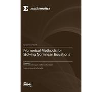 Numerical Methods For Solving Nonlinear Equations