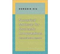 Numerical Methods for Stochastic Computations Dongbin Xiu (Auteur)
