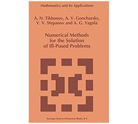 Numerical Methods For The Solution Of Ill-Posed Problems