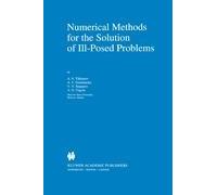 Numerical Methods For The Solution Of Ill-Posed Problems