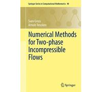 Numerical Methods For Two-Phase Incompressible Flows