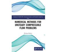 Numerical Methods for Unsteady Compressible Flow Problems