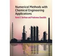 Numerical Methods with Chemical Engineering Applications - Prodromos University of Minnesota Daoutidis - Cambridge University Press - Livre en Anglais - H Prodromos University of Minnesota DaoutidisPr