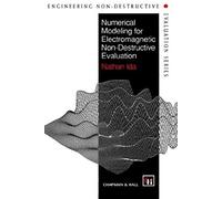 Numerical Modeling For Electromagnetic Non-Destructive Evaluation