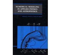 Numerical Modeling in Applied Physics and Astrophysics