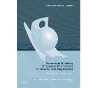 Numerical Modeling Of Coupled Phenomena In Science And Engineering