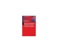 Numerical Modeling Of Materials Under Extreme Conditions