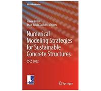 Numerical Modeling Strategies For Sustainable Concrete Structures