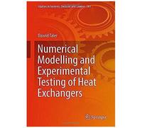 Numerical Modelling And Experimental Testing Of Heat Exchangers