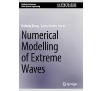 Numerical Modelling of Extreme Waves