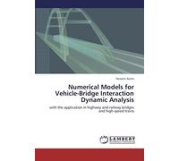 Numerical Models For Vehicle-Bridge Interaction Dynamic Analysis