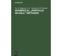 Numerical "Particle-In-Cell" Methods: Theory And Applications