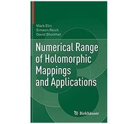 Numerical Range Of Holomorphic Mappings And Applications