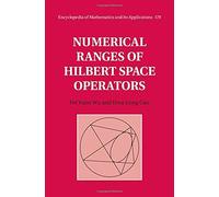 Numerical Ranges Of Hilbert Space Operators