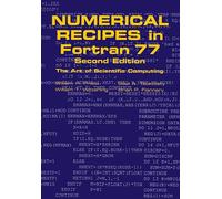 Numerical Recipes in FORTRAN 77: Volume 1, Volume 1 of Fortran Numerical Recipes: The Art of Scientific Computing