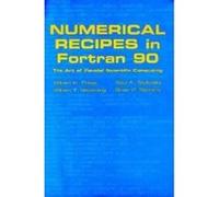 Numerical Recipes in Fortran 90 - [Version Originale] William H Press, Saul A Teukolsky, William T Vetterling, Brian P Flannery (Auteur)