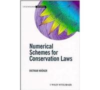 Numerical Schemes for Conservation Laws, Wiley-Teubner Series, Advances in Numerical Mathematics Dietmar Kroner (Auteur)