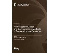 Numerical Simulation And Computational Methods In Engineering And Sciences