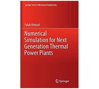 Numerical Simulation For Next Generation Thermal Power Plants